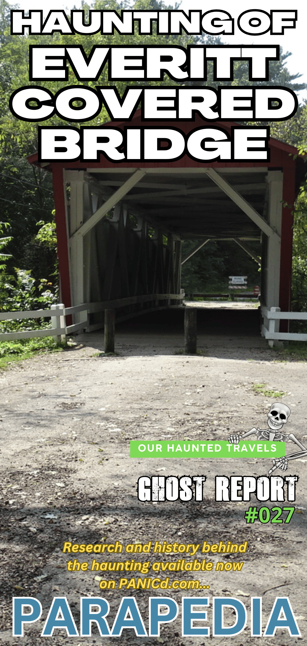 A paranormal ghost story surrounding the Everett Covered Bridge